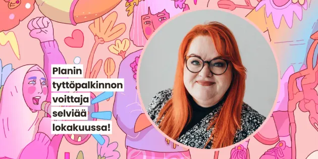 Millariikka Rytkösen kasvokuva ja taustalla Plan Internationalin tyttöpalkinnon visuaalinen ilme: vaaleanpunasävyinen piirroskuva erilaisista tyttöhahmoista.