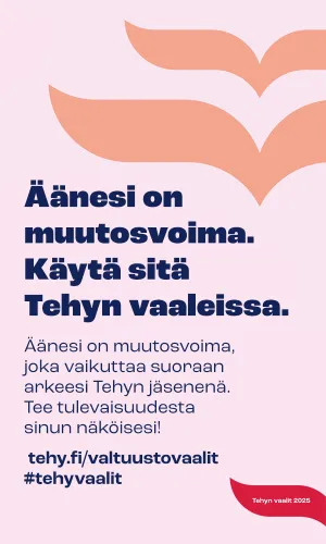 Äänestä Tehyn valtuustovaaleissa.